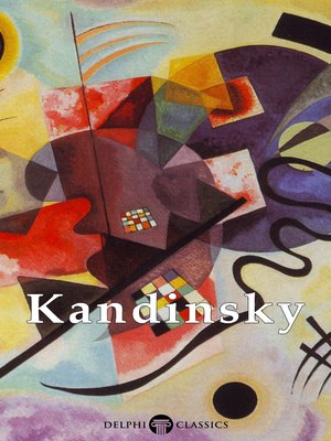 cover image of Delphi Collected Works of Kandinsky